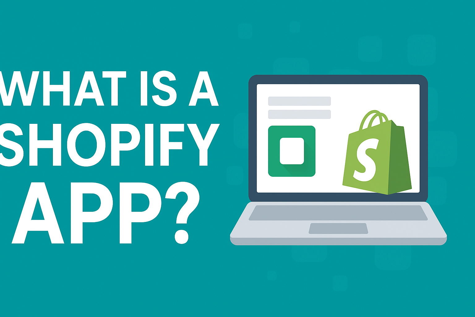 What is a Shopify App?